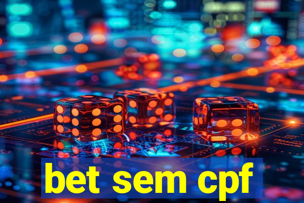 bet sem cpf